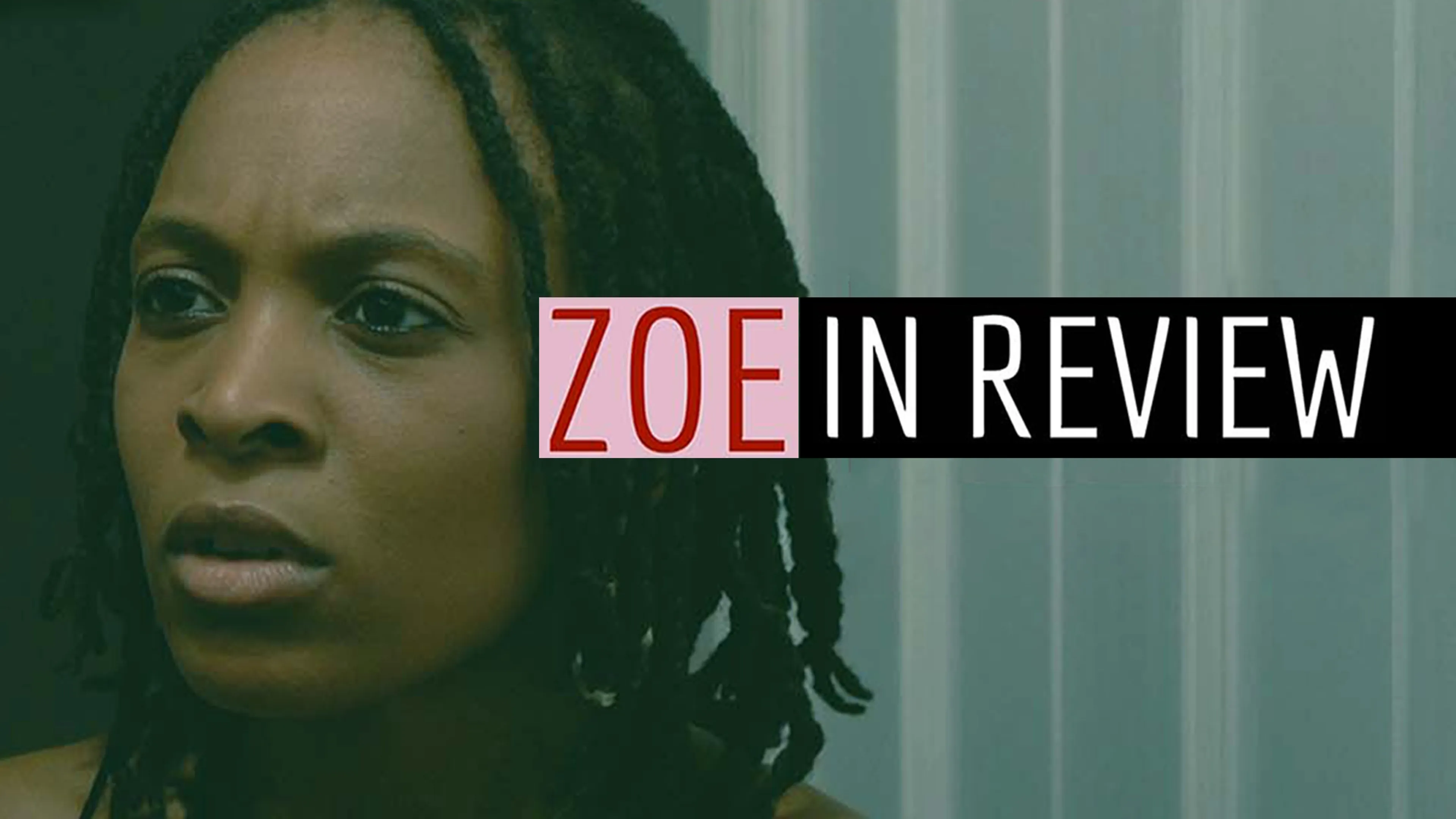 Zoe In Review poster